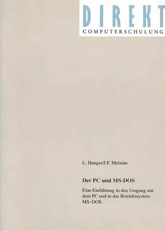 Broschüre: Der PC und MS-DOS — DIREKT Computerschulung, 1987